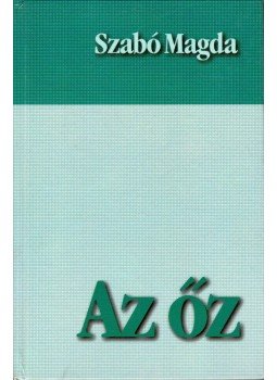 Szabó Magda - Az őz Szabó Magda - Az őz, Budapest 1994 antikvár könyv