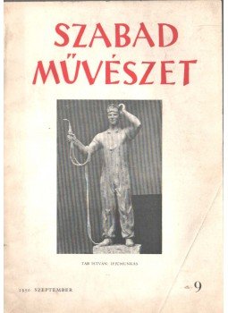 Szegi Pál - Szabad művészet IV. évf. 9. szám 1950 szeptember,  1950 antikvár könyv