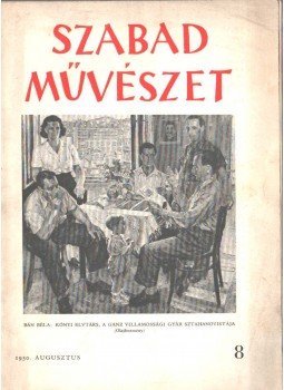 Szegi Pál - Szabad művészet IV. évf. 8. szám 1950 augusztus,  1950 antikvár könyv