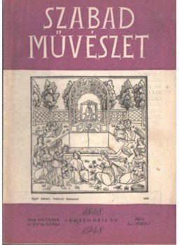 Bortnyik Sándor - Szabad művészet II. évfolyam 10. szám,  1948 antikvár könyv