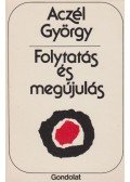 Aczél György - Folytatás és megújulás (dedikált)