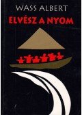 Wass Albert - Elvész a nyom