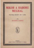 Hegedüs Loránt - Mikor a háboru meghal