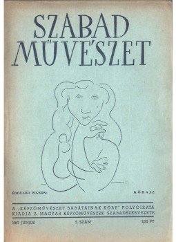 Bortnyik Sándor - Szabad művészet I. évfolyam 5. szám,  1947 antikvár könyv