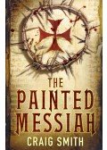SMITH, CRAIG - The Painted Messiah