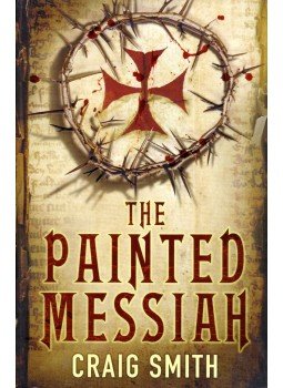 SMITH, CRAIG - The Painted Messiah, Newcastle 2008 antikvár könyv