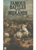 Warner, Philip - Famous Battles of the Midlands