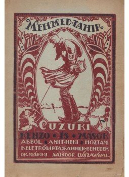 Banner Benedek - Mehmed Tahir, Cuzuki Kenzo és mások Banner Benedek - Mehmed Tahir, Cuzuki Kenzo és mások, Békéscsaba 1922 antikvár könyv