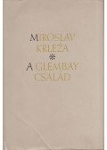 Miroslav Krleza - A Glembay-család