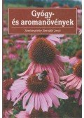 BERNÁTH JENŐ  - Gyógy- és aromanövények