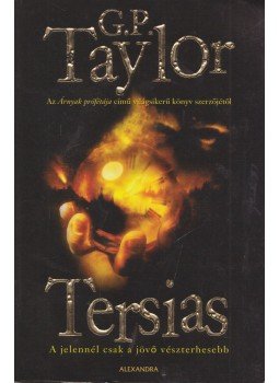 TAYLOR, G.P. - Tersias TAYLOR, G.P. - Tersias, Pécs 2007 antikvár könyv