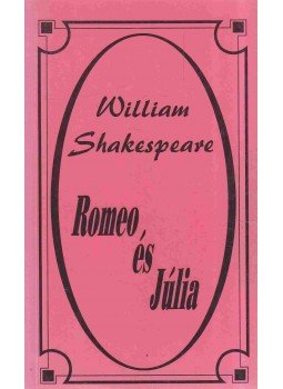 William Shakespeare - Romeo és Júlia William Shakespeare - Romeo és Júlia, Gyöngyös 0 antikvár könyv
