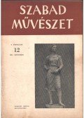 Szegi Pál - Szabad művészet V. évfolyam 12. szám