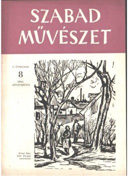 Szegi Pál - Szabad művészet V. évfolyam 8. szám Szegi Pál - Szabad művészet V. évfolyam 8. szám, 1951 antikvár könyv