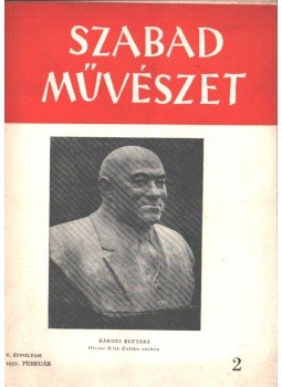 Szegi Pál - Szabad művészet V. évfolyam 2. szám,  1951 antikvár könyv