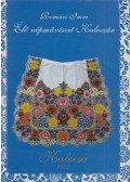 Romsics Imre - Élő népművészet Kalocsán