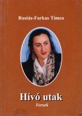 Rostás-Farkas Tímea - Hívó utak