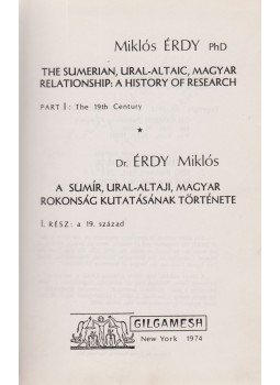 Érdy Miklós - A sumír, ural-altaji, magyar rokonság kutatásának története (aláírt), New York 1974 antikvár könyv