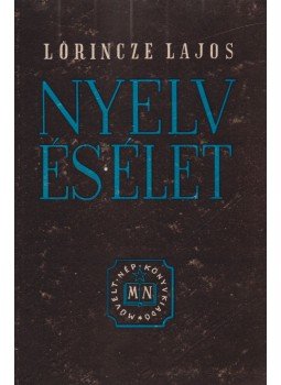 Lőrincze Lajos - Nyelv és élet (dedikált) Lőrincze Lajos - Nyelv és élet (dedikált), Budapest 1953 antikvár könyv