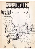 Miller, Frank,Goodwin, Archie,Charlier, Jean- Michel,Wagner, Matt,Lécureux, Roger - Batman és egyéb történetek