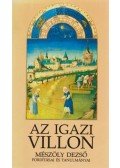 Mészöly Dezső - Az igazi Villon (dedikált)
