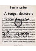 Petőcz András - A tenger dicsérete (dedikált)