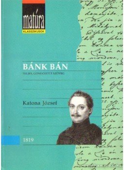 Katona József, Kerényi Ferenc - Bánk bán Katona József, Kerényi Ferenc - Bánk bán, 1992 antikvár könyv