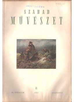  - Szabad művészet IX. évfolyam 8. szám,  1955 antikvár könyv
