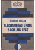 Renard, Maurice - Fléchambeau urból bacillus lesz