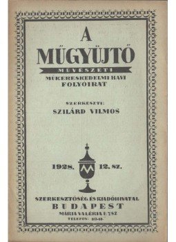 Szilárd Vilmos - A Műgyűjtő 1928/12, Budapest 1928 antikvár könyv