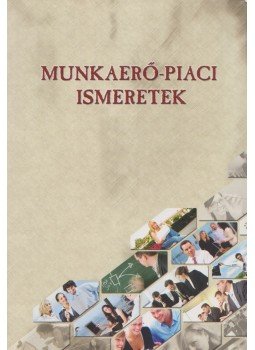 Dr. Henczi Lajos - Munkaerő-piaci ismeretek Dr. Henczi Lajos - Munkaerő-piaci ismeretek, Budapest 2008 antikvár könyv