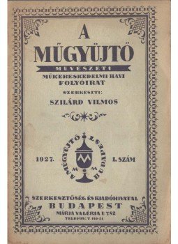 Szilárd Vilmos - A Műgyűjtő 1927/1,  1927 antikvár könyv