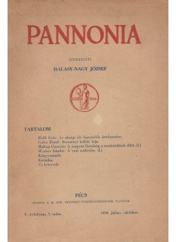 Halasy-Nagy József - Pannonia V. évf. 3-4. szám, Pécs 1939 antikvár könyv