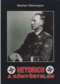 Stefan Niemayer - Heydrich, a könyörtelen