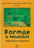 Jónás Tamás,László Noémi,Szabó T. Anna - Formák a tubusból (aláírt)