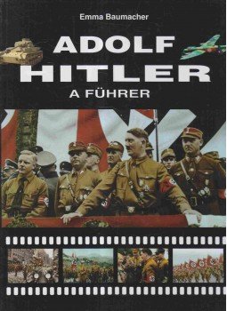 Takács Erika - Adolf Hitler a Führer Takács Erika - Adolf Hitler a Führer, 0 antikvár könyv