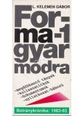 L Kelemen Gábor - Forma-1 magyar módra