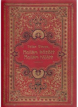 Teller Vincze - Hullám között - Hullám fölött, Veszprém 1904 antikvár könyv