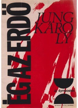 Jung Károly - Ég az erdő (dedikált), Újvidék 1968 antikvár könyv
