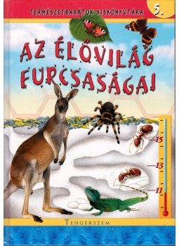 Kiss Bitay Éva - Az élővilág furcsaságai Kiss Bitay Éva - Az élővilág furcsaságai, Kisújszállás 0 antikvár könyv