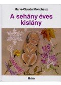Monchaux, Marie-Claude - A sehány éves kislány