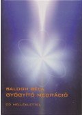 Balogh Béla - Gyógyító meditáció