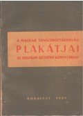 Munkácsi Piroska - A magyar tanácsköztársaság plakátjai az Országos Széchenyi Könyvtárban