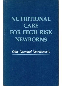  - Nutritional Care for High Risk Newborns, Philadelphia, Pennsylavania 1985 antikvár könyv