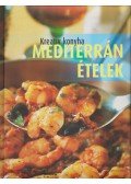 Beke Csilla - Mediterrán ételek