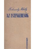 Ferdinandy Mihály - Az istenkeresők (dedikált)