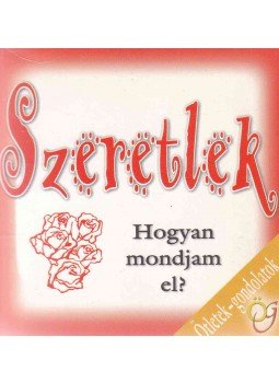 Mán-Várhegyi Réka - Szeretlek Mán-Várhegyi Réka - Szeretlek, Budapest 2004 antikvár könyv