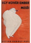 Huszár Károly - Egy kövér ember meséi (dedikált)