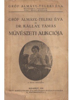 Csányi Károly - Gróf Almásy-Teleki Éva és Dr. Kállay Tamás művészeti aukciója, Budapest 1939 antikvár könyv