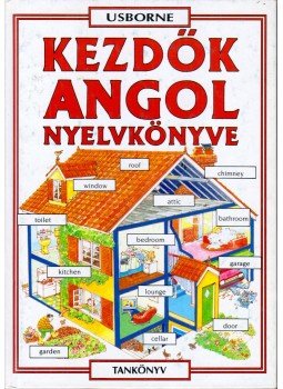 Holmes, Frank, Helen Davies - Kezdők angol nyelvkönyve Holmes, Frank, Helen Davies - Kezdők angol nyelvkönyve, Budapest 2001 antikvár könyv